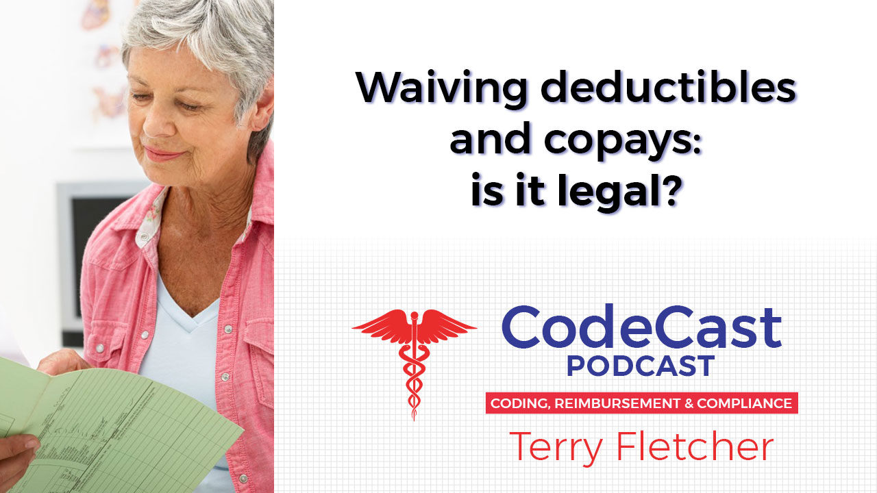 Waiving deductibles and copays: is it legal?