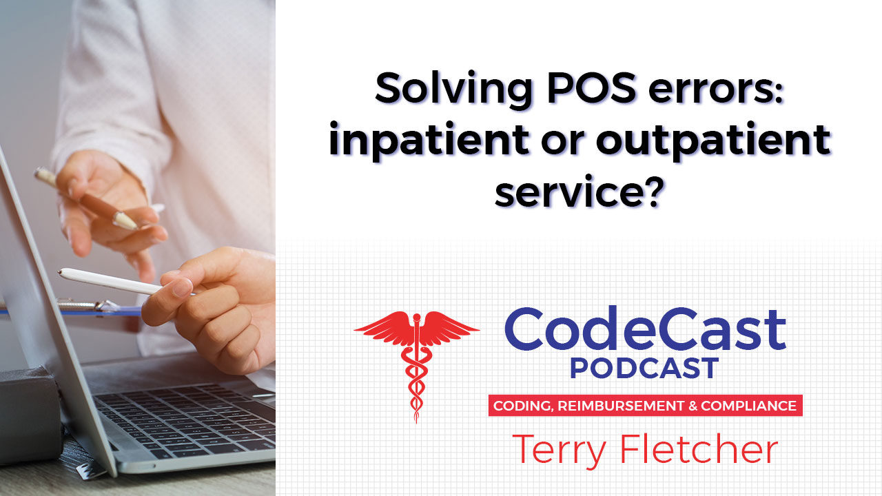 Solving POS errors: inpatient or outpatient service?