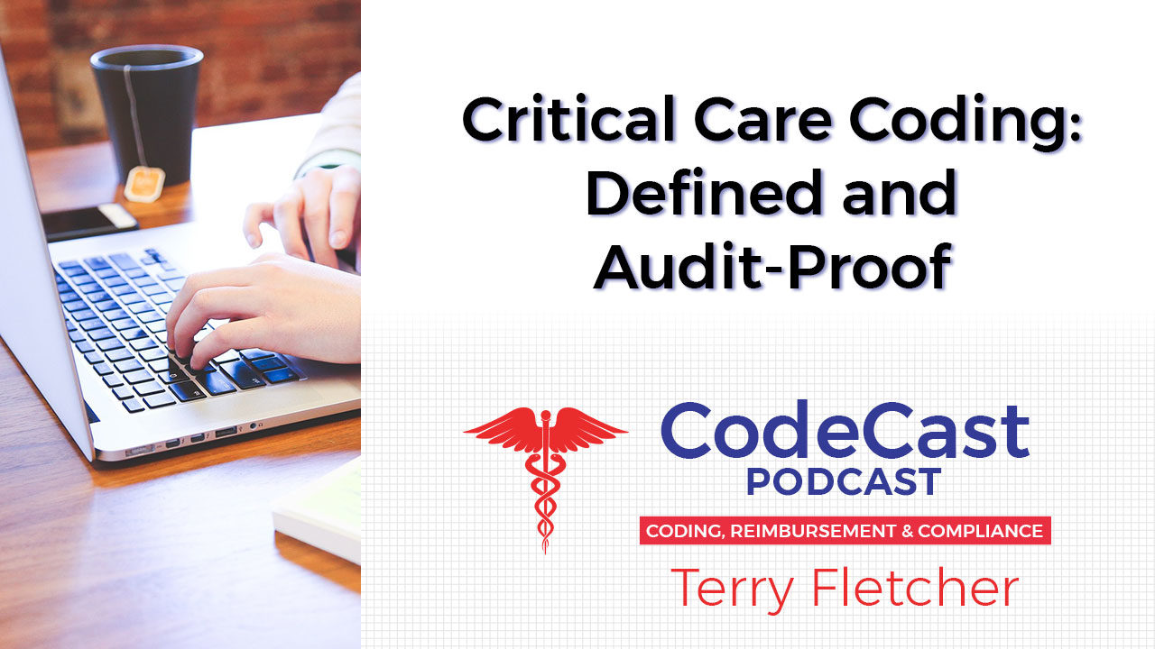 Critical Care Coding: Defined and Audit-Proof