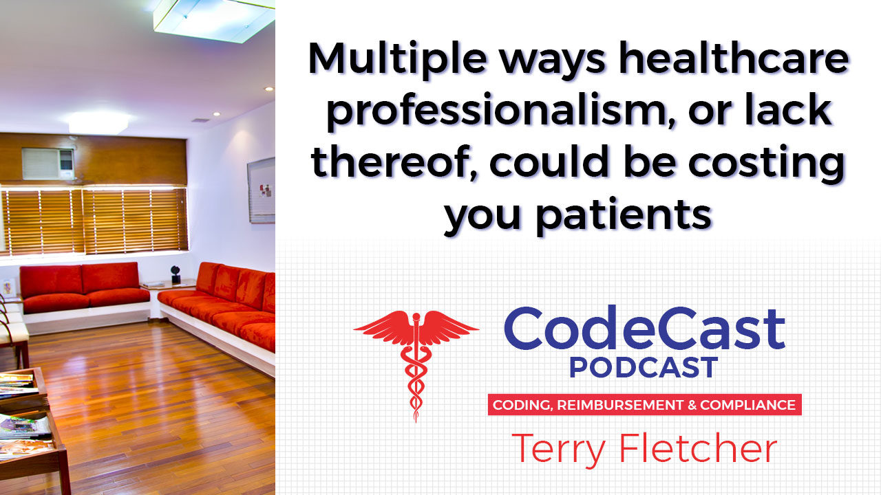 Multiple ways healthcare professionalism, or lack thereof, could be costing you patients