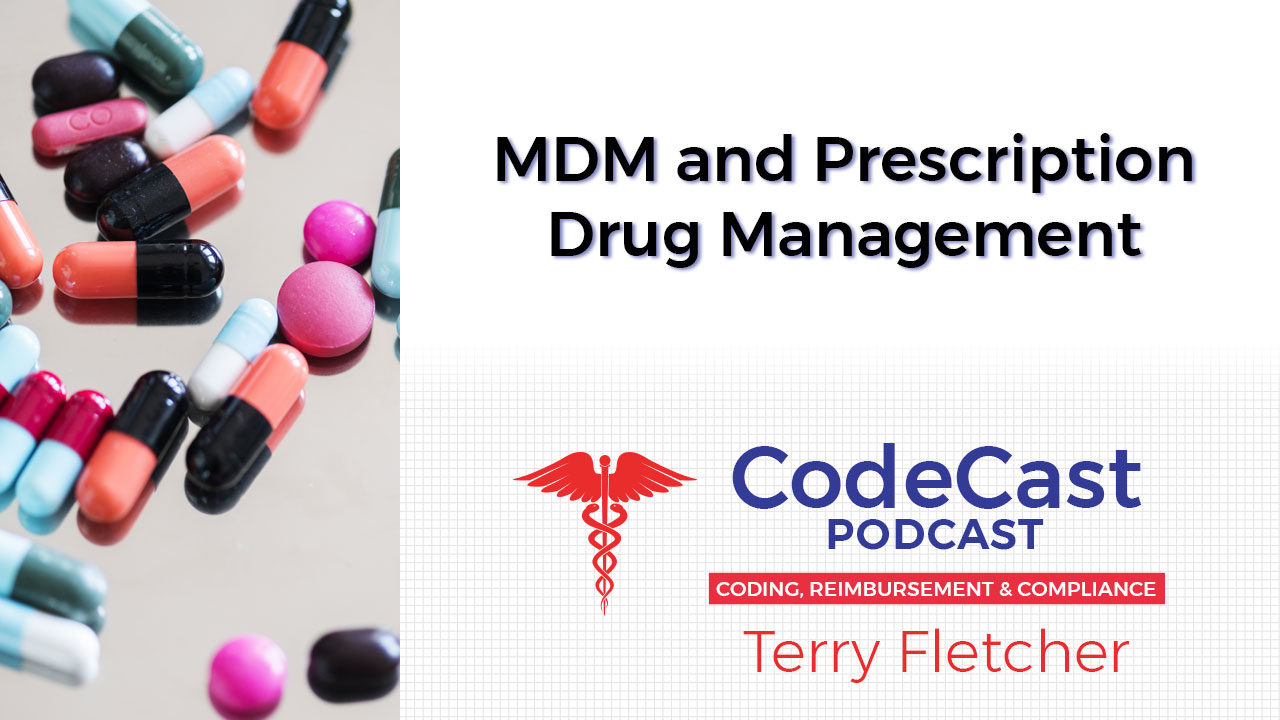 MDM and Prescription Drug Management