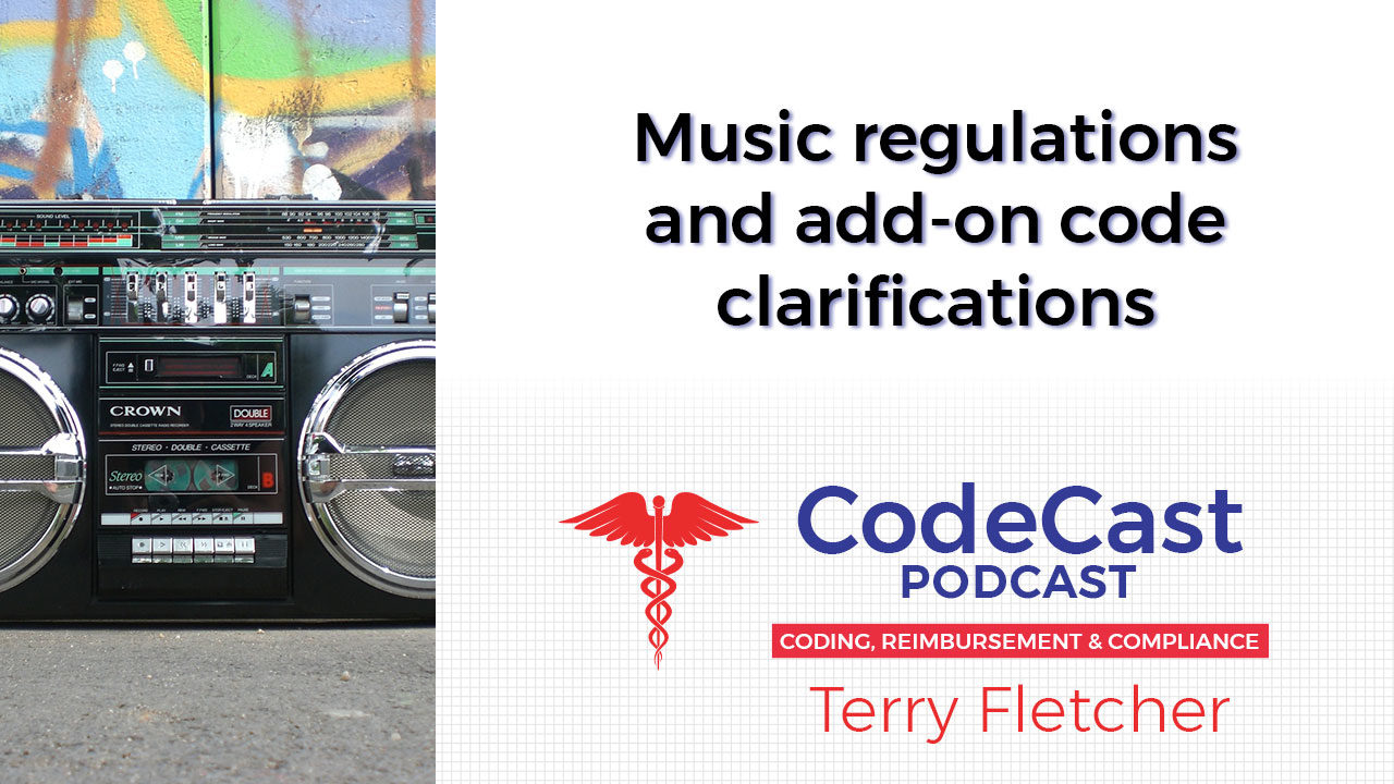 Music regulations and add-on code clarifications