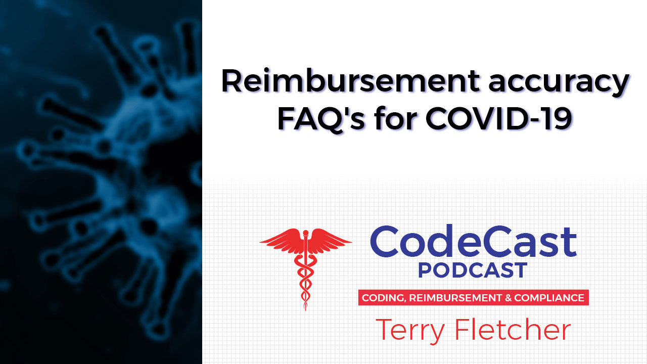 Reimbursement accuracy FAQ's for COVID-19