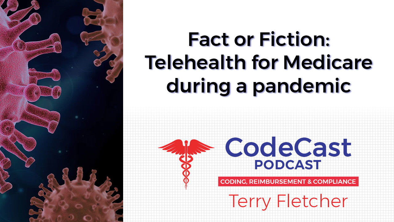 Fact or Fiction: Telehealth for Medicare during a pandemic