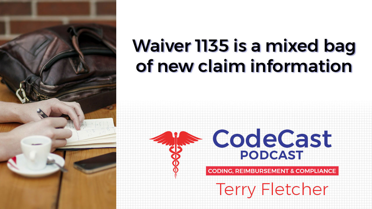 Waiver 1135 is a mixed bag of new claim information