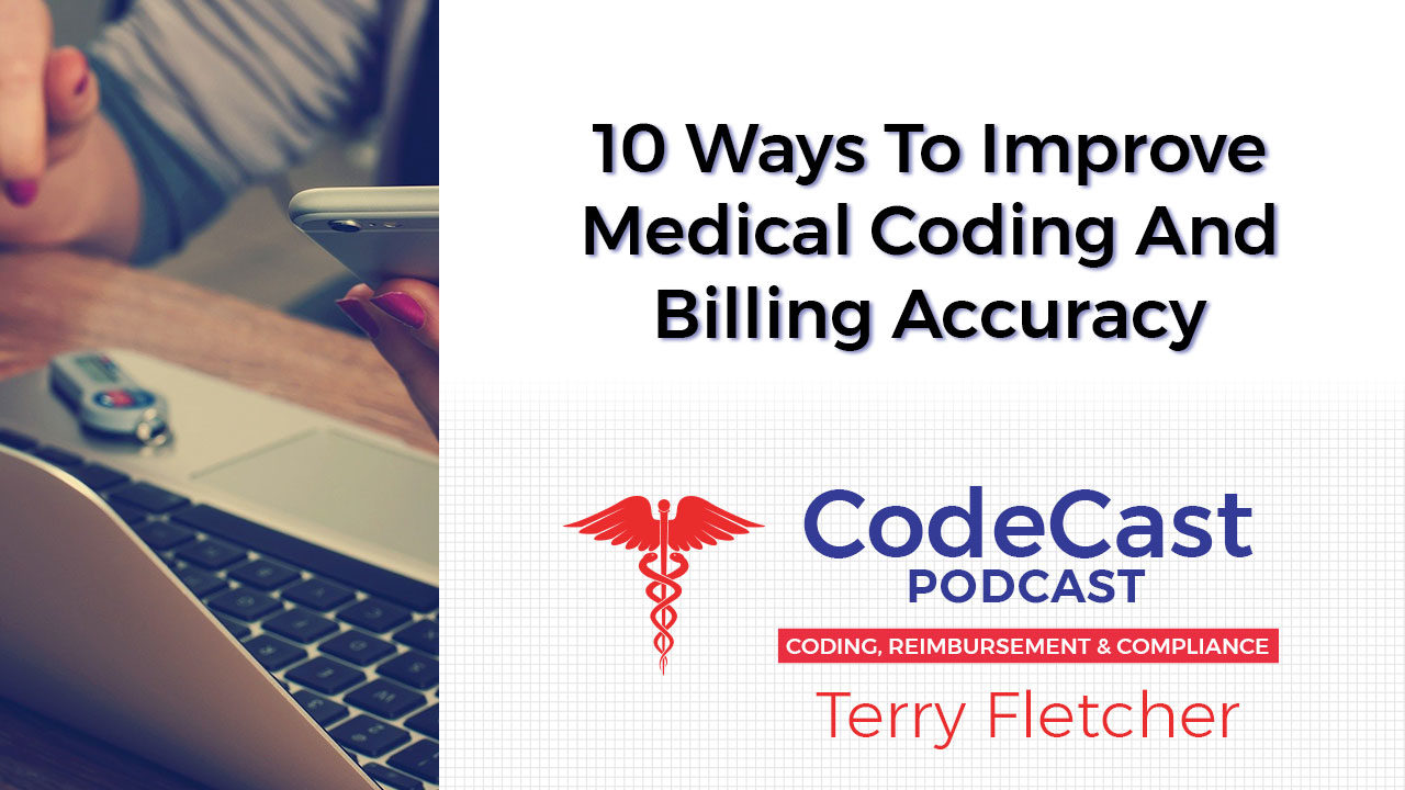 10 Ways To Improve Medical Coding And Billing Accuracy