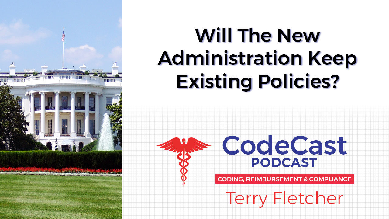 Will The New Administration Keep Existing Policies?