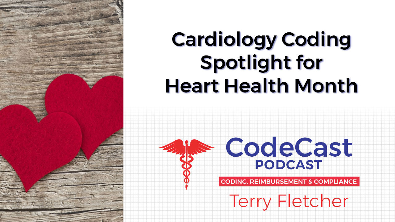 Cardiology Coding Spotlight for Heart Health Month