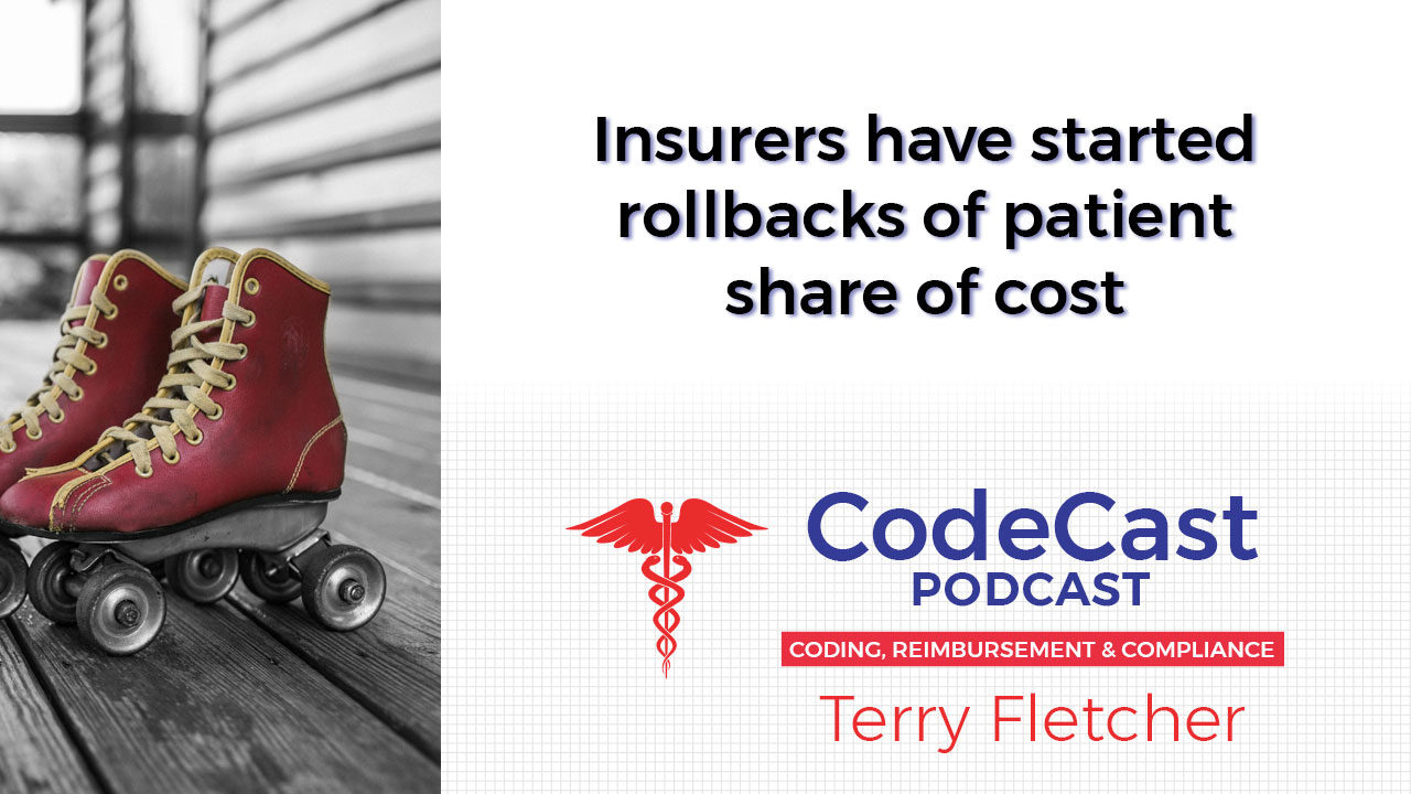 Insurers have started rollbacks of patient share of cost