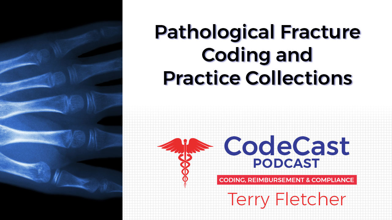 Pathological Fracture Coding and Practice Collections