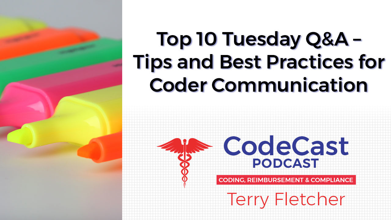 Top 10 Tuesday Q&A – Tips and Best Practices for Coder Communication