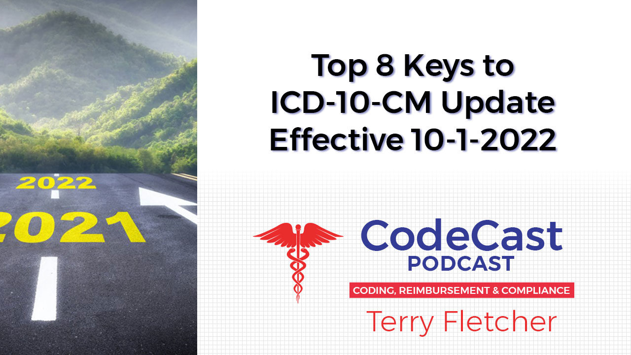Top 8 Keys to ICD-10-CM Update Effective 10-1-2022