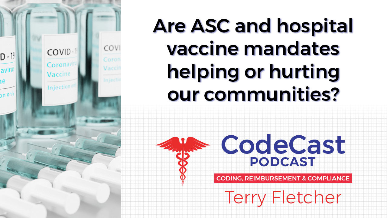 Are ASC and hospital vaccine mandates helping or hurting our communities?