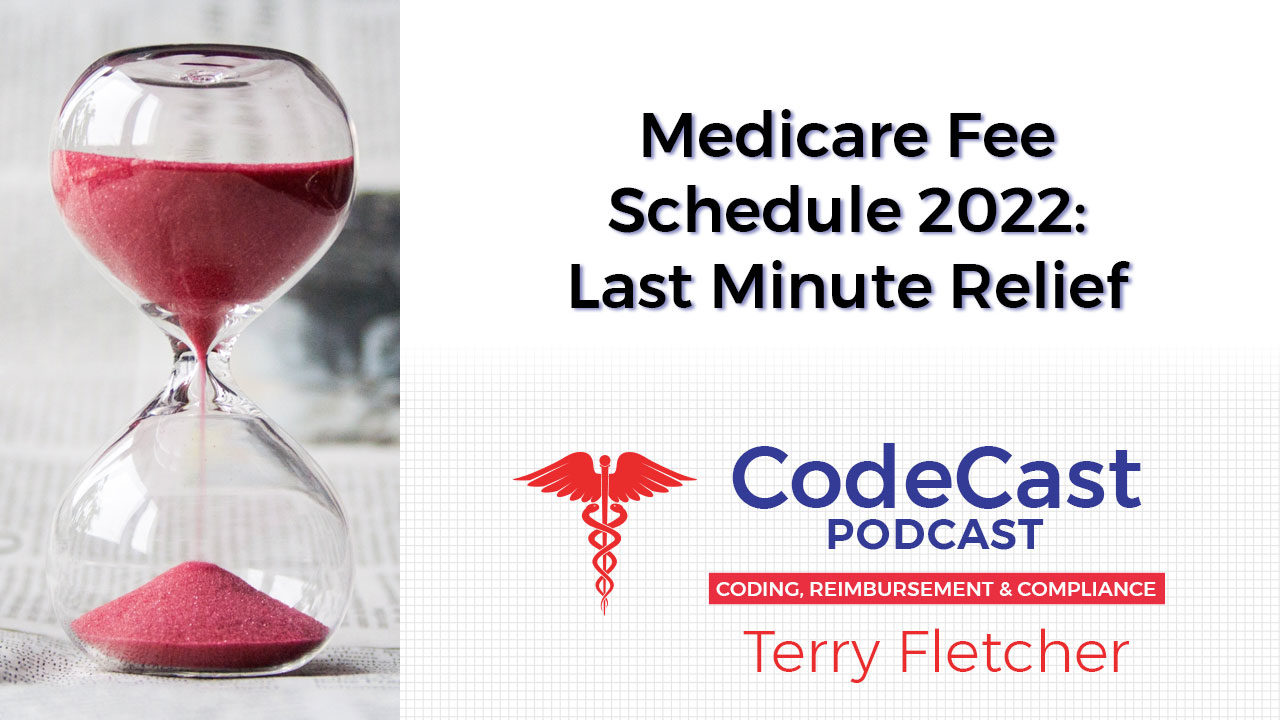 Medicare Fee Schedule 2022: Last Minute Relief