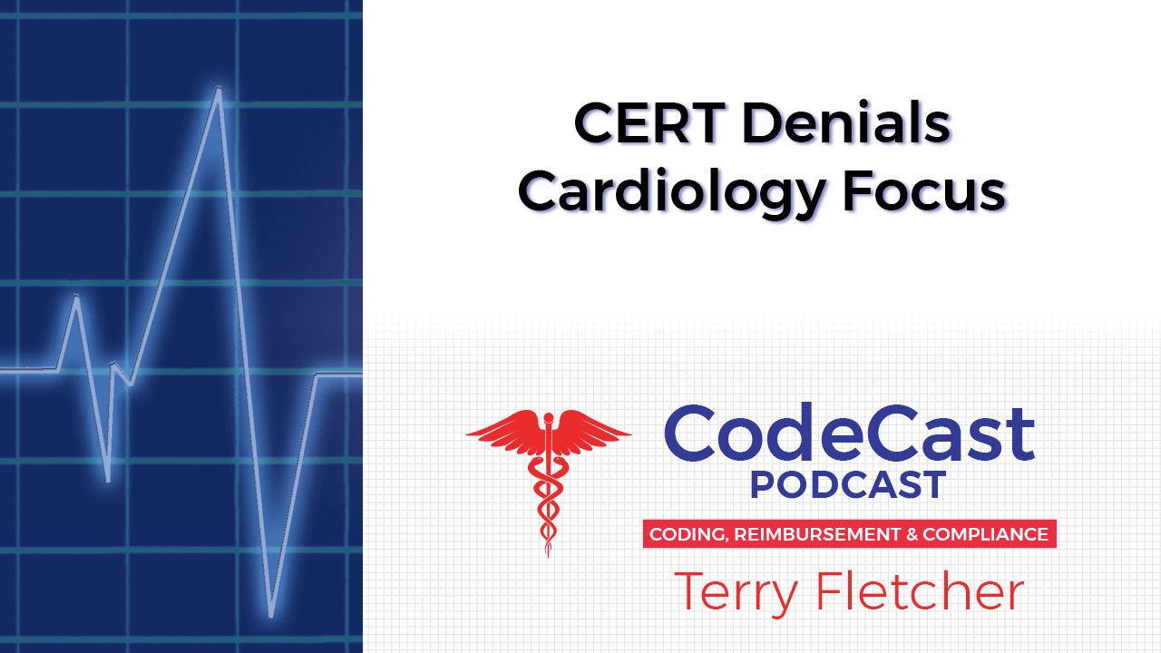 CERT Denials Cardiology Focus