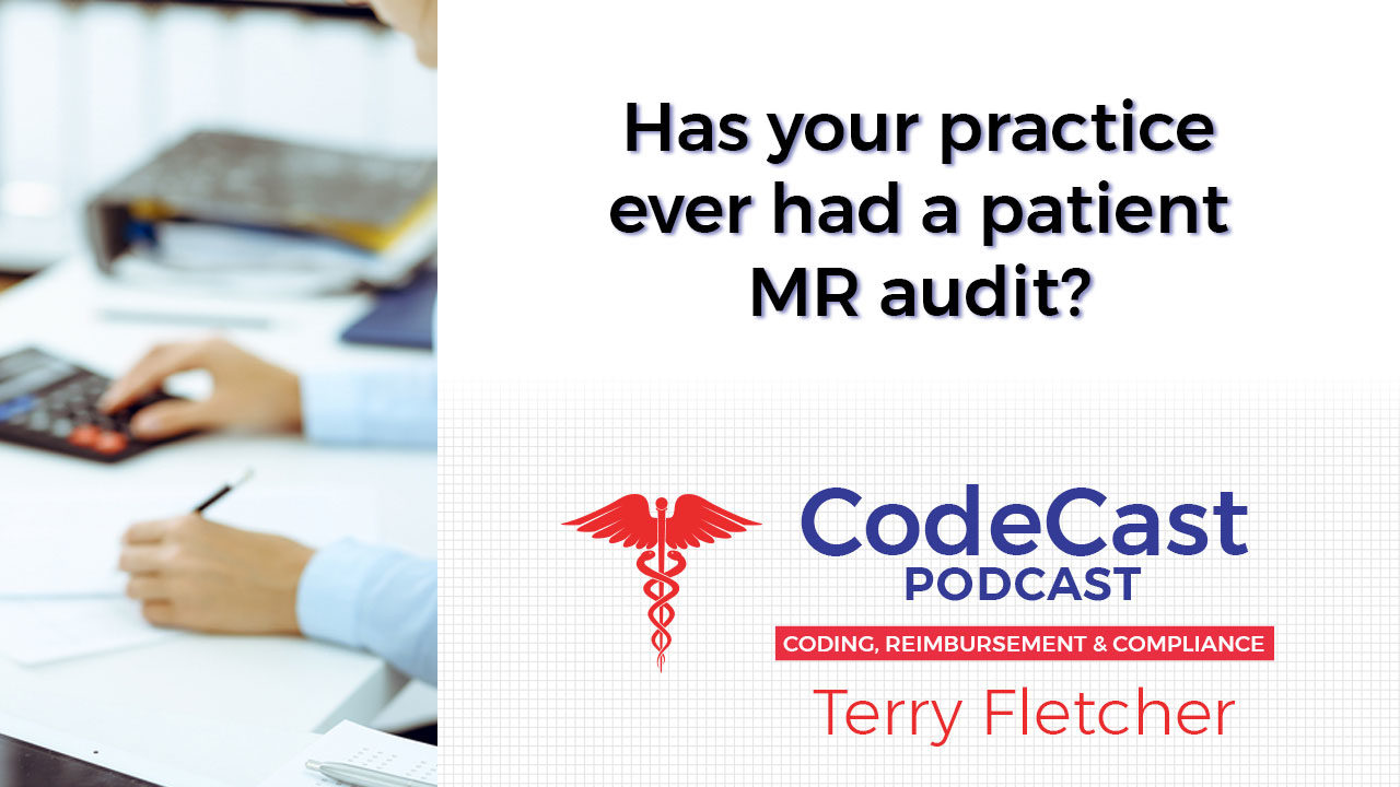 Has your practice ever had a patient MR audit?