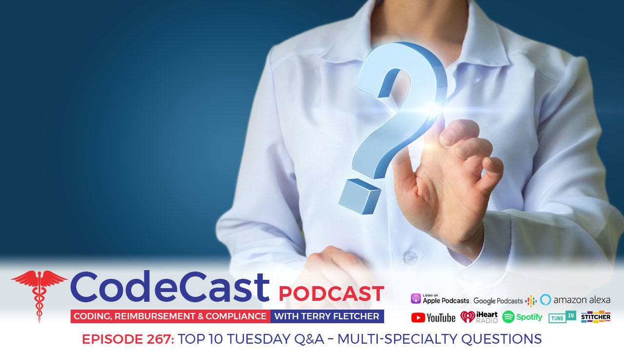 Top 10 Tuesday Q&A – Multi-Specialty Questions