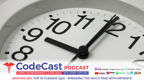 Top 10 Tuesday Q&A – Spending too much time with patients