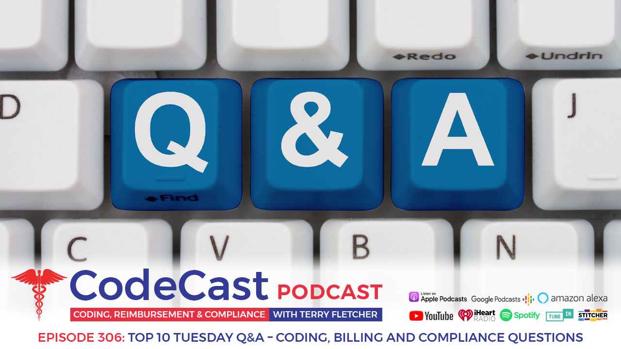 Top 10 Tuesday Q&A – Coding, Billing and Compliance Questions