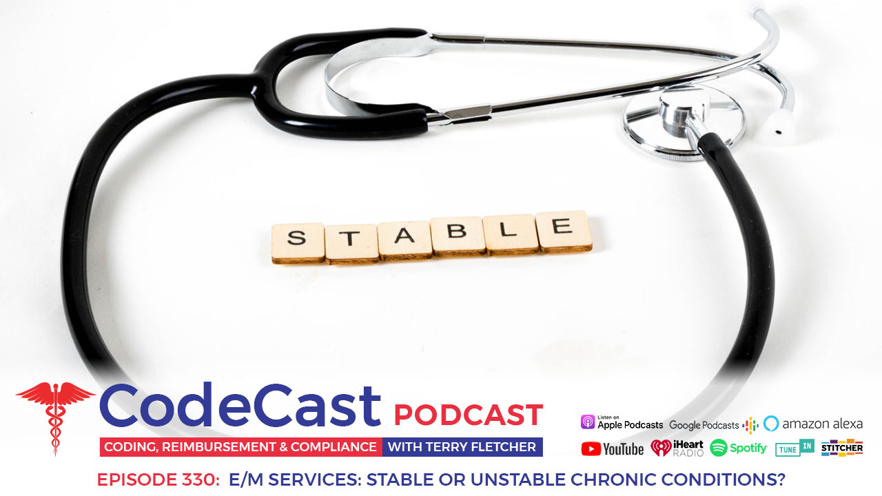 E/M Services: Stable or Unstable Chronic Conditions?